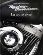 Couverture du livre « Harley-Davidson, un art de vivre » de Michael Levivier et Thomas Cortesi aux éditions Epa