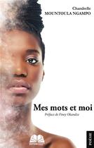 Couverture du livre « Mes mots et moi » de Chandrelle Mountoula Ngampo aux éditions Renaissance Africaine