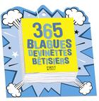Couverture du livre « 365 blagues, devinettes et bêtisiers (édition 2017) » de Laurent Gaulet aux éditions First