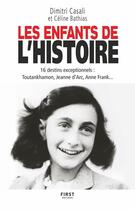Couverture du livre « Les enfants de l'Histoire » de Dimitri Casali et Celine Bathias aux éditions First