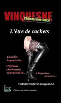 Couverture du livre « L'être de cachets » de Patrick Poitevin-Duquesne aux éditions Les Petits Ruisseaux