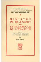 Couverture du livre « TH n°4 - Ministre de Jésus-Christ ou le sacerdoce de l'Evangile » de Jean Colson aux éditions Beauchesne