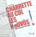 Couverture du livre « Charrette au cul, les nouvôs ; le parler des architectes » de Rene Beudin aux éditions Horay