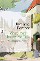 Couverture du livre « Vivre avec les animaux » de Jocelyne Porcher aux éditions La Decouverte