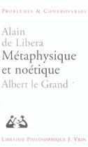 Couverture du livre « Metaphysique et noetique - albert le grand » de Alain De Libera aux éditions Vrin