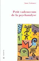 Couverture du livre « Petit vademecum de la psychanalyse » de Anne Cottance aux éditions Economica