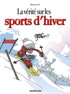 Couverture du livre « La vérité sur les sports d'hiver » de Monsieur B. aux éditions Glenat