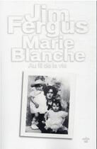 Couverture du livre « Marie Blanche » de Jim Fergus aux éditions Cherche Midi