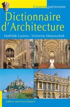 Couverture du livre « Dictionnaire d'architecture » de Mathilde Lavenu et Victorine Mataouchek aux éditions Gisserot