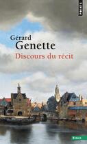 Couverture du livre « Discours du récit » de Gerard Genette aux éditions Points