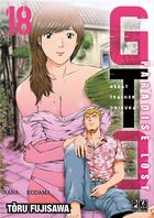 Couverture du livre « GTO - paradise lost Tome 18 » de Toru Fujisawa aux éditions Pika