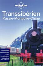 Couverture du livre « Transsibérien, Russie, Mongolie, Chine (5e édition) » de  aux éditions Lonely Planet France