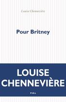Couverture du livre « Pour Britney » de Louise Chenneviere aux éditions P.o.l