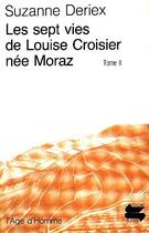 Couverture du livre « Sept Vies Louise Croisier T.2 Ps106 » de Deriex Suzanne aux éditions L'age D'homme