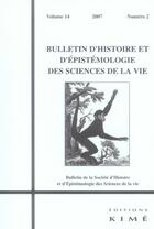 Couverture du livre « BULLETIN D'HISTOIRE ET D'EPISTEMOLOGIE DES SCIENCES DE LA VIE n.14/2 » de  aux éditions Kime