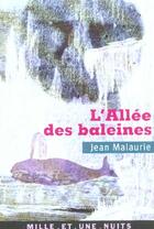 Couverture du livre « L'Allee Des Baleines » de Jean Malaurie aux éditions Mille Et Une Nuits