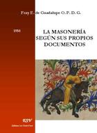 Couverture du livre « La masoneria según sus propios documentos » de E. Guadalupe aux éditions Saint-remi