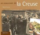 Couverture du livre « Se souvenir de la Creuse » de Michel Garcon aux éditions Geste