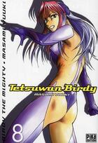 Couverture du livre « Tetsuwan birdy Tome 8 » de Yuuki-M aux éditions Pika