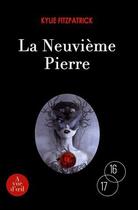 Couverture du livre « La neuvième pierre » de Kylie Fitzpatrick aux éditions A Vue D'oeil