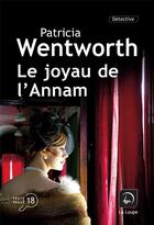 Couverture du livre « Le joyau de l'Annam » de Patricia Wentworth aux éditions Editions De La Loupe