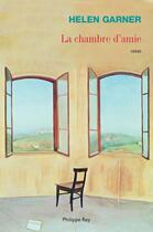 Couverture du livre « La chambre d'amie » de Helen Garner aux éditions Philippe Rey