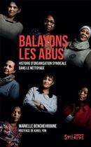Couverture du livre « Balayons les abus » de Benchehboune Mari. aux éditions Syllepse