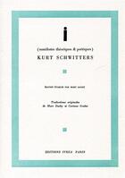 Couverture du livre « I (manifestes theoriques et poetiques) » de Kurt Schwitters aux éditions Ivrea