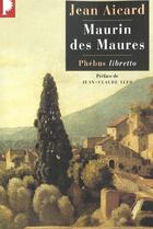 Couverture du livre « Maurin des maures » de Jean Aicard aux éditions Libretto