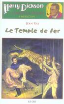 Couverture du livre « Harry Dickson t.14 ; le temple de fer » de Jean Ray aux éditions Parole Et Silence