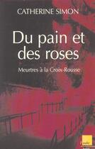 Couverture du livre « Du pain et des roses : de lyon a bejai » de Catherine Simon aux éditions Editions De L'aube