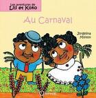 Couverture du livre « Les aventures de Lili et Koko ; au carnaval » de Jorgelina Militon aux éditions Orphie