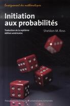 Couverture du livre « Initiation aux probabilites » de Sheldon R aux éditions Ppur
