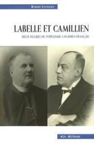 Couverture du livre « Labelle et Camillien » de Robert Levesque aux éditions Vlb éditeur
