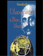Couverture du livre « L'annonciateur du bien qui viendra » de Georges Ivanovitch Gurdjieff aux éditions L'originel Charles Antoni
