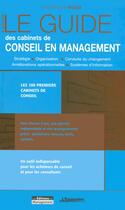 Couverture du livre « Le guide des cabinets de conseils en management » de Jean-Baptiste Hugot aux éditions Management