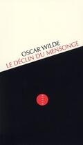 Couverture du livre « Le déclin du mensonge » de Oscar Wilde aux éditions Allia