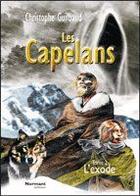 Couverture du livre « Les Capelans Tome 2 : L Exode » de Guilbaud-C aux éditions Normant