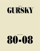 Couverture du livre « Andreas Gursky ; works 80-08 » de Gursky Andreas aux éditions Hatje Cantz