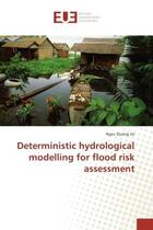 Couverture du livre « Deterministic hydrological modelling for flood risk assessment » de Ngoc Vo aux éditions Editions Universitaires Europeennes