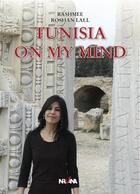 Couverture du livre « Tunisia on my mind » de Rashmee Roshan Lall aux éditions Nirvana