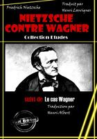 Couverture du livre « Le cas Wagner ; Nietzsche contre Wagner » de Friedrich Nietzsche aux éditions Ink Book