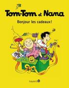 Couverture du livre « Tom-Tom et Nana t.13 ; bonjour les cadeaux ! (édition 2004) » de Bernadette Despres et Jacqueline Cohen aux éditions Bayard Jeunesse