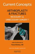 Couverture du livre « Current concepts. arthroscopy & fracyures necessary vs. unnecessary surgery ? » de Pascal Boileau et Collectif aux éditions Sauramps Medical