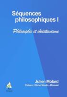 Couverture du livre « Séquences philosophiques t.1 ; philosophie et christianisme » de Julien Molard aux éditions Aaz Patrimoine