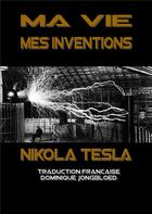 Couverture du livre « Ma vie mes inventions » de Nikola Tesla aux éditions Enigma