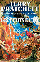 Couverture du livre « Les annales du disque-monde Tome 13 ; les petits dieux » de Terry Pratchett aux éditions L'atalante