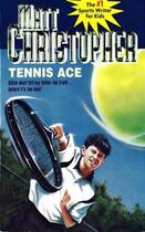 Couverture du livre « Tennis Ace » de Christopher Matt aux éditions Little Brown Books For Young Readers