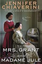 Couverture du livre « Mrs. Grant and Madame Jule » de Jennifer Chiaverini aux éditions Penguin Group Us