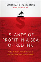 Couverture du livre « Islands of Profit in a Sea of Red Ink » de Byrnes Jonathan L S aux éditions Penguin Group Us